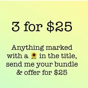🌻GREAT DEAL !!! 3 for $25 BUNDLE